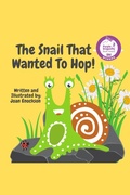 Cover: The Snail That Wanted To Hop! - Tall Girl Publishing