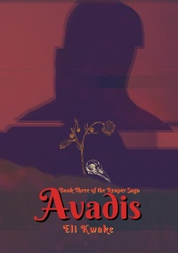 Enlarge image Cover: Avadis: Book Three of the Reaper Saga - Eli Kwake