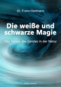 Cover: Die wei&szlig;e und schwarze Magie - epubli