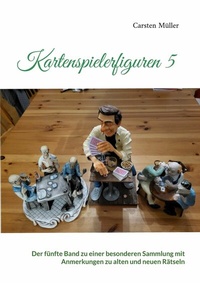 Abbildung von: Kartenspielerfiguren 5 - Books on Demand