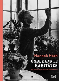 Abbildung von: Hannah Höch - Hatje Cantz Verlag