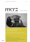 Cover: Medien.P&auml;dagogik und Rassismus.Kritik - Impulse einer Auseinandersetzung - kopaed - merz / medien+ erziehung