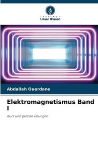 Abbildung von: Elektromagnetismus Band I - Verlag Unser Wissen