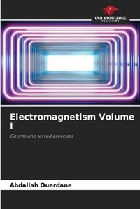 Abbildung von: Electromagnetism Volume I - Our Knowledge Publishing
