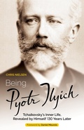 Cover: Being Pyotr Ilyich - Chris Nielsen