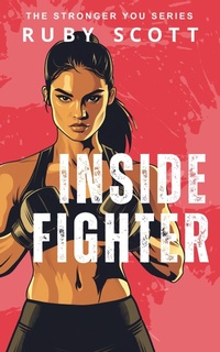 Enlarge image Cover: Inside Fighter - Ruby Scott