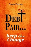 Cover: DEBt PAID... - Trilogy Christian Publishing