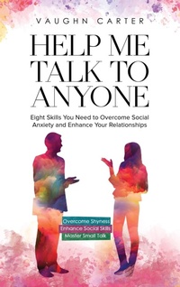 Enlarge image Cover: Help Me Talk To Anyone - Further Together Publishing