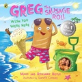 Cover: Greg the Sausage Roll: Wish You Were Here - Puffin