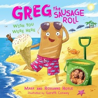 Abbildung von: Greg the Sausage Roll: Wish You Were Here - Puffin
