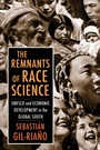Cover: The Remnants of Race Science - Columbia University Press