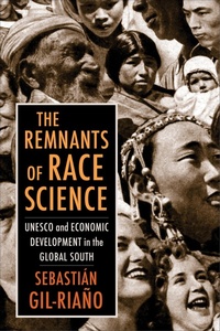 Enlarge image Cover: The Remnants of Race Science - Columbia University Press