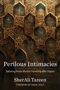 Cover: Perilous Intimacies - Columbia University Press