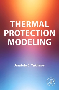 Enlarge image Cover: Thermal Protection Modeling - Academic Press