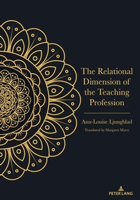 Enlarge image Cover: The Relational Dimension of the Teaching Profession - Peter Lang Verlag