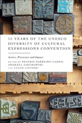 Cover: 15 Years of the UNESCO Diversity of Cultural Expressions Convention - Hart Publishing