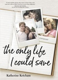 Cover: The Only Life I Could Save - St. Martin's Essentials