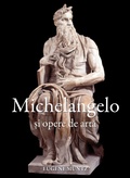 Cover: Michelangelo &iquest;i opere de arta - Parkstone International