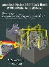 Abbildung von: Autodesk Fusion 360 Black Book (V 2.0.15293) - Part 1 - CADCAMCAE Works