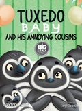 Cover: Tuxedo Baby and His Annoying Cousins - Family Zoo Productions