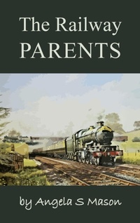 Enlarge image Cover: The Railway Parents - New Generation Publishing