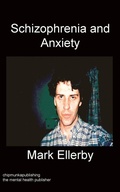 Cover: Schizophrenia And Anxiety - Chipmunka Publishing