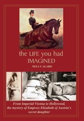 Cover: The Life You Had Imagined - Out In The World Press