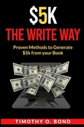 Cover: $5k The Write Way - True Vine Publishing Co