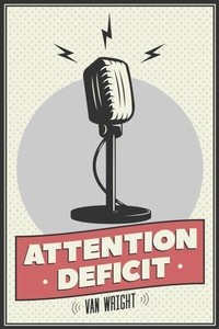 Abbildung von: Attention Deficit - Terror House Press, LLC