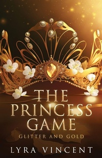 Enlarge image Cover: The Princess Game - Lyra Vincent