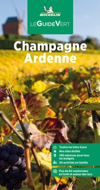 Abbildung von: Michelin Le Guide Vert Champagne Ardenne - Michelin Editions des Voyages