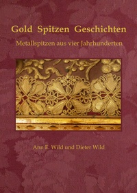 Abbildung von: Gold Spitzen Geschichten - Wild, Ann Elizabeth, Dr.