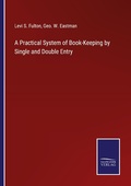 Cover: A Practical System of Book-Keeping by Single and Double Entry - Outlook