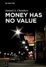 Cover: Money Has No Value - De Gruyter