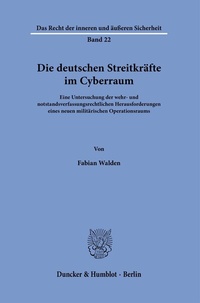 Abbildung von: Die deutschen Streitkräfte im Cyberraum. - Duncker & Humblot