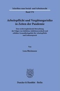 Bild: Arbeitspflicht und Vergütungsrisiko in Zeiten der Pandemie. - Duncker & Humblot