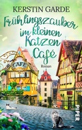 Cover: Fr&uuml;hlingszauber im kleinen Katzen-Caf&eacute; - between pages by Piper