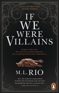 Cover: If We Were Villains. Wenn aus Freunden Feinde werden - Penguin