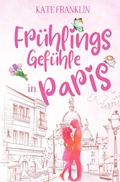 Cover: Fr&uuml;hlingsgef&uuml;hle in Paris - Tolino Media