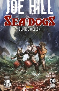 Abbildung von: Joe Hill: Sea Dogs - Blutige Wellen - DC COMICS bei Panini Comics