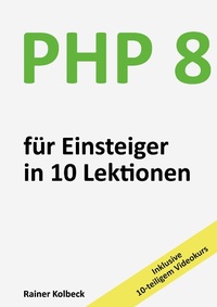 Enlarge image Cover: PHP 8 für Einsteiger in 10 Lektionen - Books on Demand