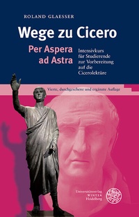 Abbildung von: Wege zu Cicero - Universitätsverlag Winter