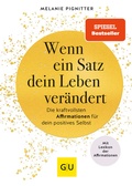Cover: Wenn ein Satz dein Leben ver&auml;ndert - Gr&auml;fe und Unzer