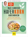 Cover: Das gro&szlig;e Haferkorn-Kochbuch - Gr&auml;fe und Unzer