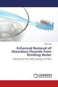Cover: Enhanced Removal of Hazardous Fluoride from Drinking Water - LAP Lambert Academic Publishing