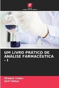 Cover: Um Livro Pratico de Analise Farmaceutica - I - Edicoes Nosso Conhecimento