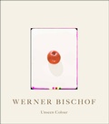 Cover: Werner Bischof - Edizioni Casagrande SA