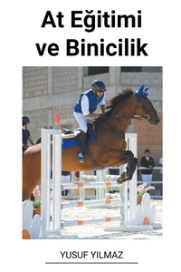 Abbildung von: At Egitimi ve Binicilik - Yusuf Yilmaz