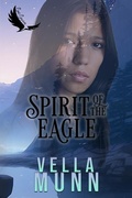 Cover: Spirit of the Eagle (Native American Hearts) - Vella Munn