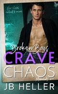 Cover: Broken Boys Crave Chaos (Moments, #4) - Moments